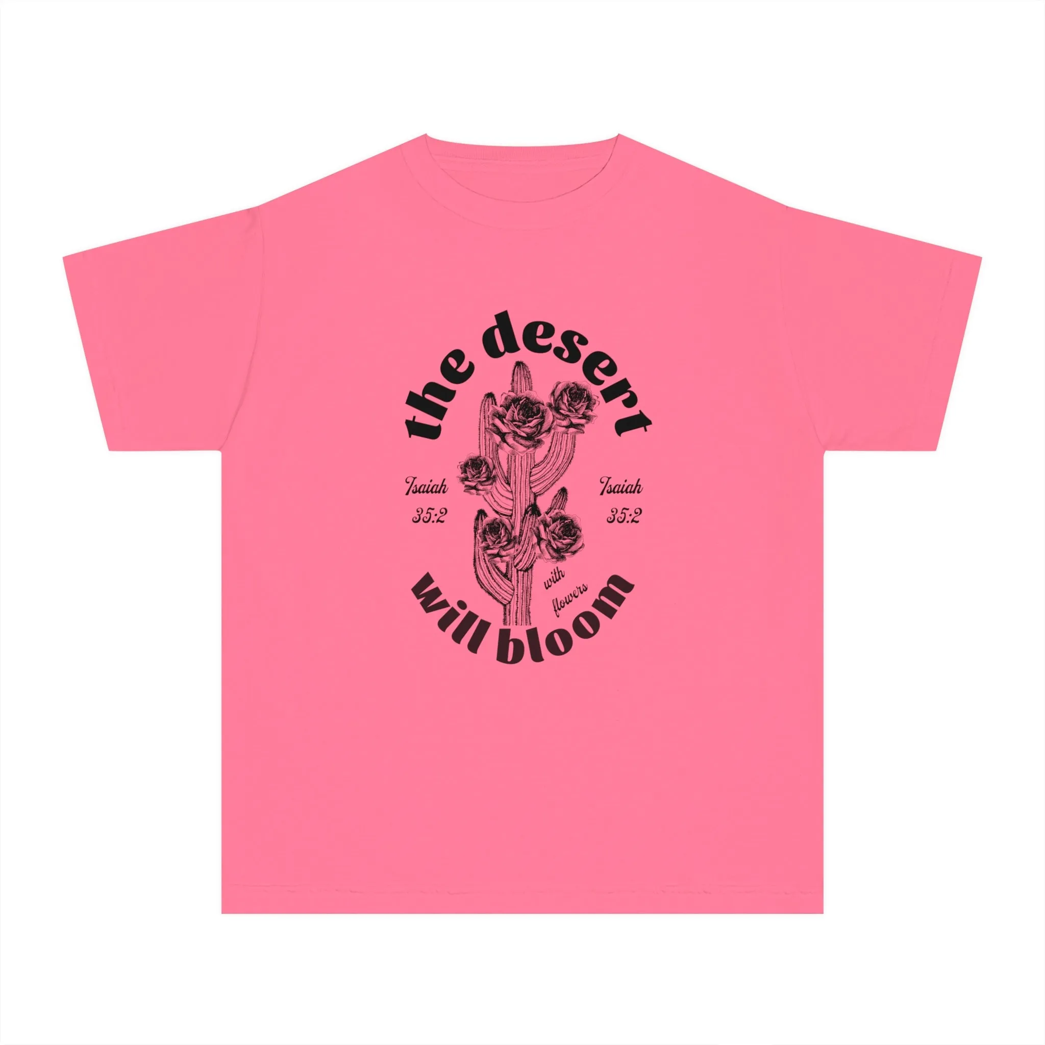 Youth The Desert Will Bloom Shirt